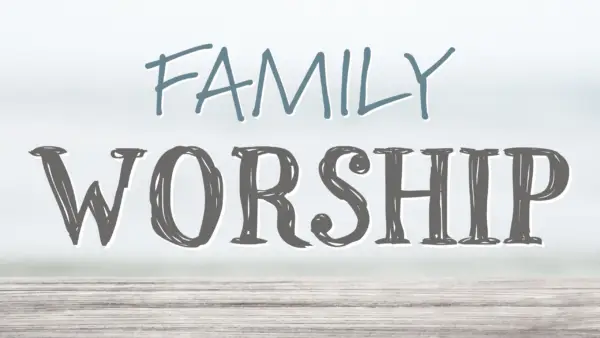 Family Worship